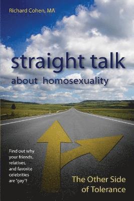 Richard Cohen - Straight Talk About Homosexuality, Häftad