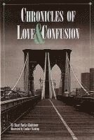 Shari Nocks Gladstone - Chronicles of Love & Confusion, Häftad