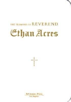 The Sermons Of Reverend Ethan Acres 1