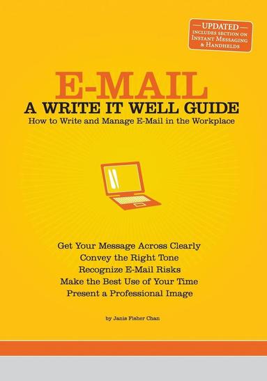 bokomslag E-mail: A Write It Well Guide: How to Write and Manage E-mail in the Workplace