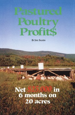 bokomslag Pastured Poultry Profit$