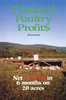 bokomslag Pastured Poultry Profits