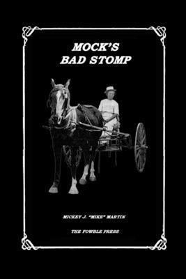 Mickey Martin - Mock's Bad Stomp, Häftad