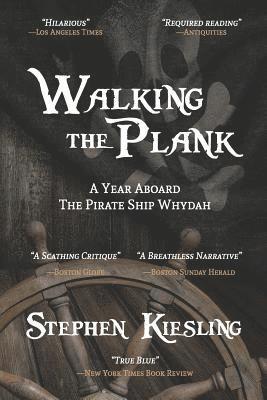 Walking the Plank: A Year Aboard the Pirate Ship Whydah 1