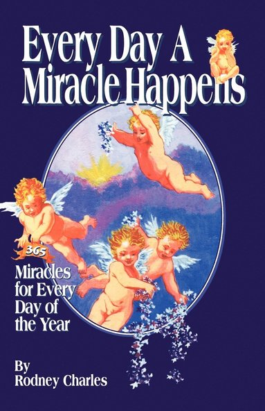Rodney Charles, Elizabeth Pasco - Every Day a Miracle Happens, Häftad