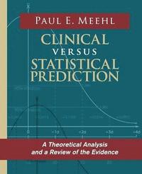 bokomslag Clinical Versus Statistical Prediction