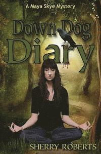 Sherry Roberts - Down Dog Diary, Häftad