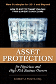 bokomslag Asset Protection for Physicians and High-Risk Business Owners