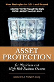 Asset Protection for Physicians and High-Risk Business Owners 1