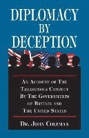 John Coleman - Diplomacy By Deception, Häftad