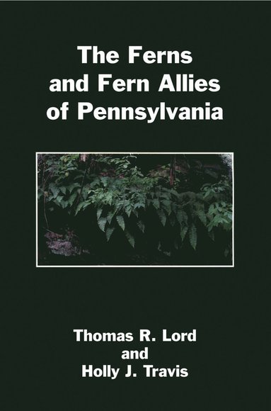 bokomslag Ferns and Fern Allies of Pennsylvania