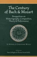 bokomslag The Century of Bach and Mozart