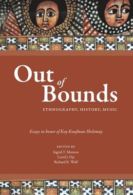 Ingrid Monson, Carol J. Oja, Richard K. Wolf - Out of Bounds, Inbunden