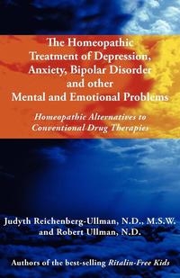 bokomslag The Homeopathic Treatment of Depression, Anxiety, Bipolar and Other Mental and Emotional Problems