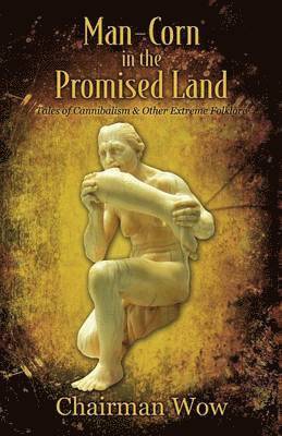 Man-Corn in the Promised Land 1