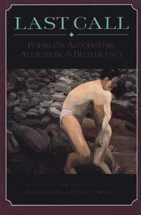 bokomslag Last Call: Poems on Alcoholism, Addiction, & Deliv