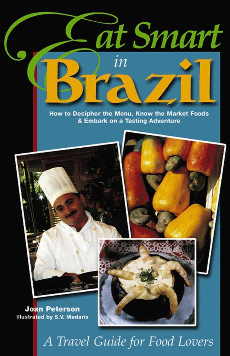 Joan Peterson, David Peterson, Brook Soltvedt - Eat Smart in Brazil, Häftad