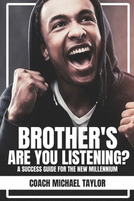 bokomslag Brother's Are You Listening?