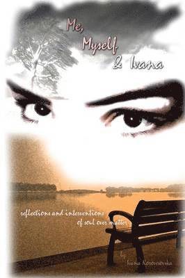 Ivana Korovesovska - Me, Myself and Ivana, Häftad