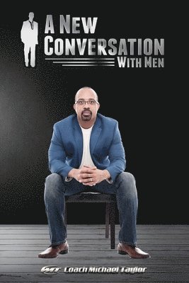 A New Conversation With Men 1