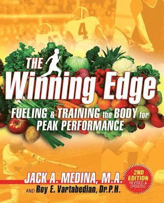 The Winning Edge: Fueling & Training the Body for Peak Performance 1