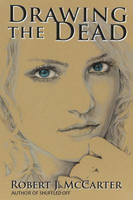 Robert J. McCarter - Drawing the Dead, Häftad