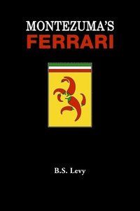 bokomslag Montezuma's Ferrari
