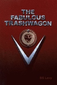 bokomslag The Fabulous Trashwagon