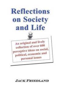 bokomslag Reflections on Society and Life