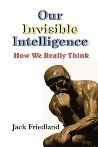 bokomslag Our Invisible Intelligence