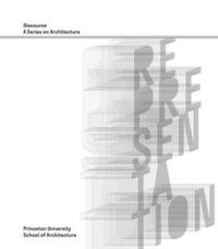 bokomslag Representation - Discourse, A Series on Architecture