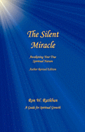 bokomslag The Silent Miracle: Awakening Your True Spiritual Nature
