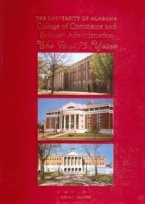 The University of Alabama College of Commerce and Business Administration 1