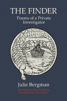 Julie Bergman - Finder, Poems of a Private Investigator, Häftad