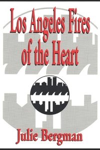 bokomslag Los Angeles Fires of the Heart