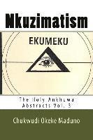 bokomslag Nkuzimatism: The Holy Ankhuwa Abstracts Vol. 3