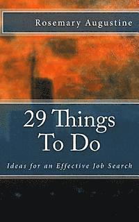 29 Things To Do: Ideas for an Effective Job Search 1