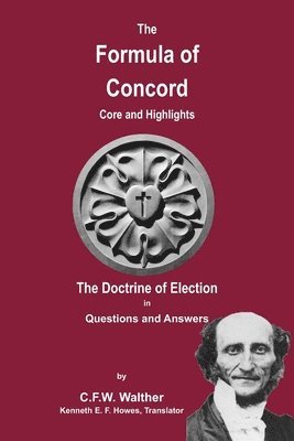 bokomslag The Formula of Concord - The Doctrine of Election