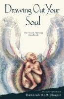 bokomslag Drawing out Your Soul