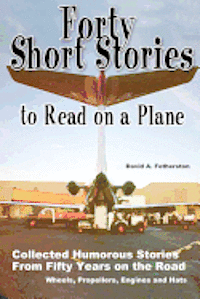 bokomslag Forty Short Stories to Read on a Plane: Collected Humorous Stories