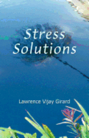 Lawrence Vijay Girard - Stress Solutions, Häftad