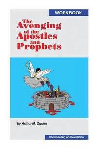 bokomslag The Avenging of the Apostles and Prophets