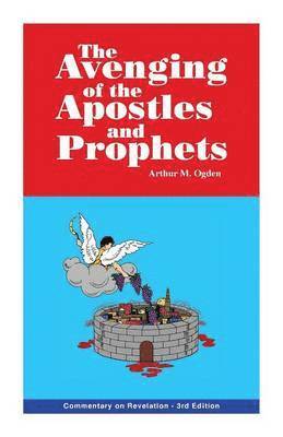 bokomslag The Avenging of the Apostles and Prophets