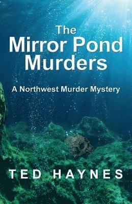 The Mirror Pond Murders 1