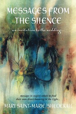 Messages from the Silence: an invitation to the wedding... 1