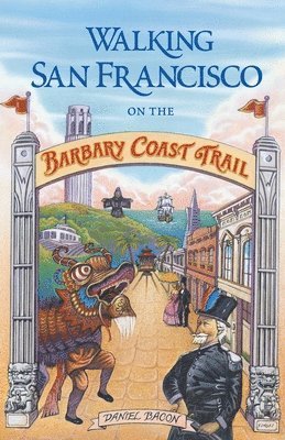 Walking San Francisco on the Barbary Coast Trail 1