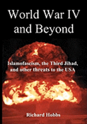 World War IV and Beyond