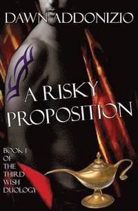 bokomslag A Risky Proposition, Book 1 of the Third Wish Duology