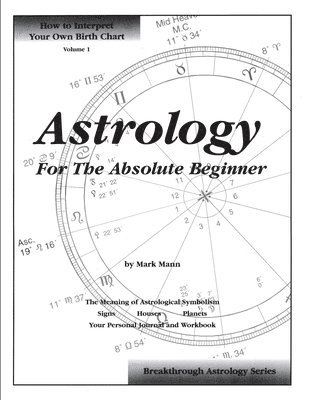 Mark Mann - Astrology For The Absolute Beginner, Häftad