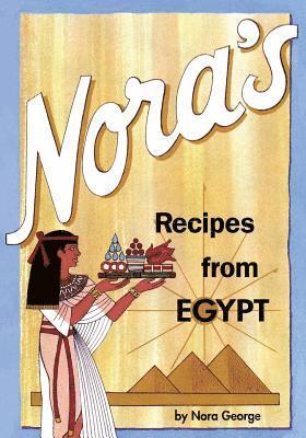 bokomslag Nora's Recipes from Egypt